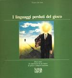 I linguaggi perduti del gioco. Dieci anni di esperienza in un teatro di gioco e improvvisazione