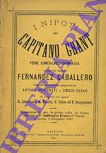 I nipoti del Capitano Grant. Féerie comico-lirico-drammatica. Musica del maestro Fernandez Caballero tradotta e ridotta dallo spagnuolo da Antonio Benfenati ed Emilio Dezan di proprietà dei signori G. Lambiase, M. Fabris, G.Caire ed F.Bergonzoni. Rappr