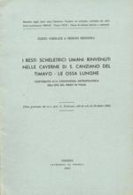 I resti scheletrici umani rinvenuti nelle caverne di S. Canziano del Timavo. Le ossa lunghe. Contributo alla conoscenza antropologica dell'età del ferro in Italia