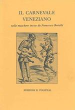 Il carnevale veneziano nelle maschere incise da Francesco Bertelli