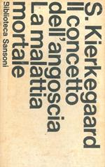 Il concetto dell'angoscia. La malattia mortale