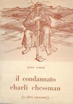 Il condannato charli chessman (e altri racconti)