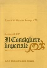 Il Consigliere imperiale. Sceneggiati TV