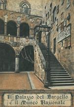 Il Palazzo del Bargello e il Museo Nazionale. Album-itinerario