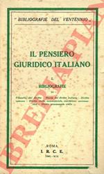 Il pensiero giuridico italiano. Vol. I, Bibliografia di Storia del diritto - Diritto romano - Diritto civile, commerciale e della navigazione - Diritto processuale civile. Vol. II, Bibliografia di Diritto penale e processuale penale - Diritto corporativ