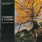 L' albero e l'uomo. Informazione e tutela