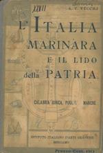 L' Italia marinara e Il lido della patria. Libro di lettura per le classi 4a e 5a delle scuole elementari delle regioni della Calabria Ionica, Puglie e Marche