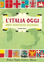 L' Italia oggi. Brevi monografie regionali