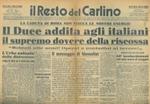 La caduta di Roma non fiacca le nostre energie. Il Duce addita agli italiani il supremo dovere della riscossa