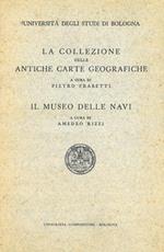 La collezione delle antiche carte geografiche - Il Museo delle navi