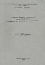 La costruzione prospettica e antropometrica secondo Albrecht Durer. Le influenze di Leon Battista Alberti e Leonardo da Vinci