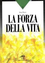 La forza della vita