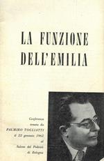 La funzione dell'Emilia. Ciìonferenza al Salone del Podestà di Bologna, il 22 gennaio 1962