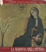 La Madonna nella pittura italiana. Con il saggio: La Madonna nell'arte missionaria