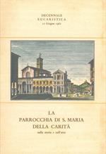 La Parrocchia di Santa Maria della Carità nella storia e nell'arte