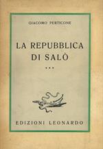 La Repubblica di Salò. La politica italiana nell'ultimo trentennio (settembre '43 - aprile '45)