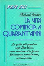 La vita comincia a quarant'anni. Per lui