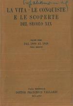 La vita le conquiste e le scoperte del secolo XIX. Volume I (1800-1848), II (1848-1875), III (1876-1900)