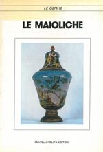 Le maioliche