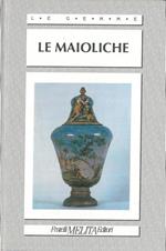 Le maioliche