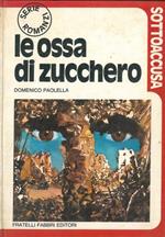 Le ossa di zucchero