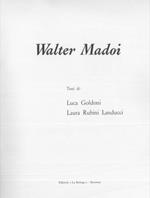 Walter Madoi. Volume I. Volume II: Affreschi. Vetrate. Sculture