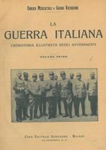 La guerra italiana. Cronistoria illustrata degli avvenimenti