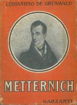 Metternich. L'uomo della Santa Alleanza