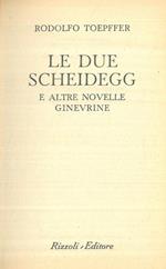 Le due Scheidegg e altre novelle ginevrine