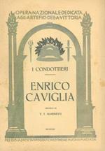 Enrico Caviglia. (I condottieri)