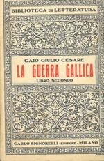 La guerra gallica. Libro secondo