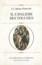 Il Cavaliere des Touches