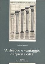 'A decoro e vantaggio di questa città'. Archi colonne capitelli. La scultura decorativa a Bologna : problema di tutela o conservazione