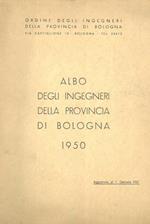 Albo degli ingegneri della provincia di Bologna. 1950