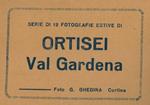 Ortisei. Val Gardena. Serie di 12 fotografie estive