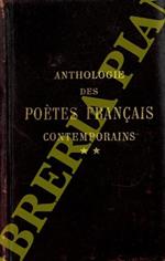 Anthologie des poètes français contemporains. Le Parnasse et le écoles postérieures au Parnasse (1866-1914). Tome Deuxième