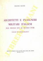 Architetti e ingegneri militari italiani dal secolo XVI al secolo XVIII. Saggio bio-bibliografico
