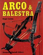 Arco & balestra