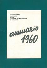 Associazione laureati della Facoltà di ingegneria di Bologna. Annuario 1960