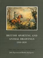 British sporting and animal drawings 1500 - 1850. The Paul Mellon Collection