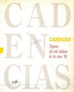 Cadencias. Figuras del arte italiano de los anos '90. Catalogo mostra, Santiago, 1992