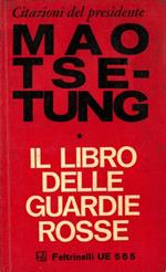 Citazioni del Presidente Mao Tse Tung. Il libro delle Guardie Rosse