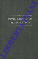 Civil Rights in Immigration