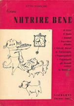 Come nutrire bene il cane. il gatto. i roditori, le tartarughe e i pappagalli