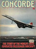 Concorde. The story of the world's most advanced passenger aircraft