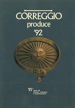 Correggio produce '92