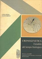 Cronogenetica. L'eredità del tempo biologico