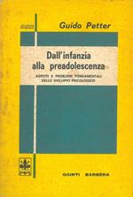 Dall'infanzia alla preadolescenza. Aspetti e problemi fondamentali dello sviluppo psicologico