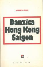 Danzica - Hong Kong - Saigon