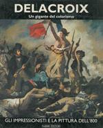 Delacroix. Un gigante del colorismo